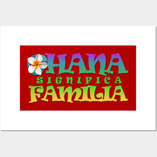 Ohana significa familia - con plumeria Posters and Art